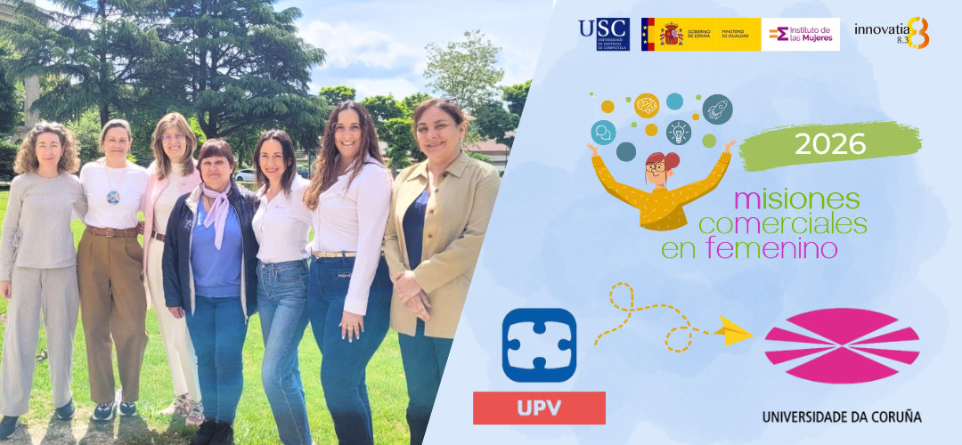 Primer Encuentro entre Entidades 2026: Alianza entre la UPV y la UDC por el Emprendimiento en Femenino