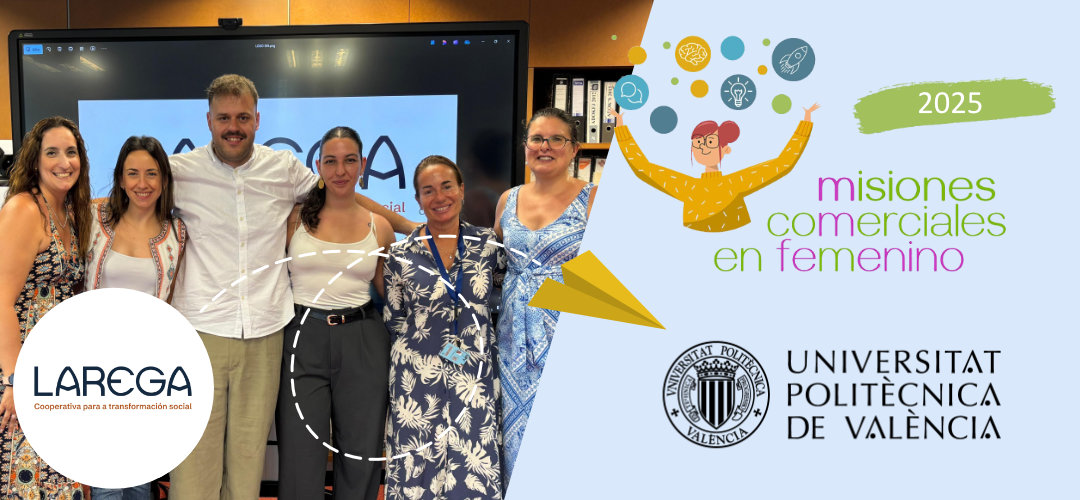 Tercera Misión Comercial en Femenino 2025: Larega Coop visita Universitat Politècnica de València